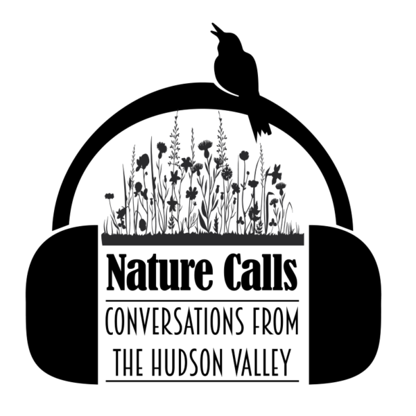 Nature Calls – Conversation From the Hudson Valley