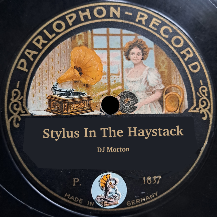 Stylus in the Haystack - 78RPMs from 1900-1940 on ElectroMagnetic Radio
