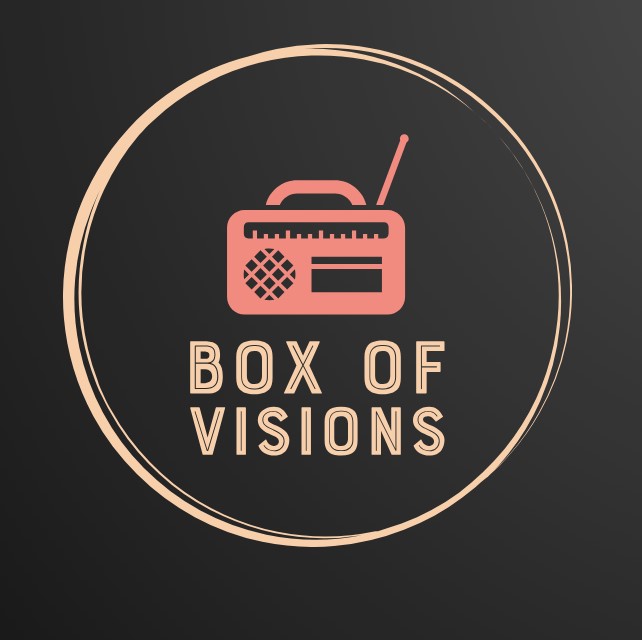 Box of Visions Radio Show