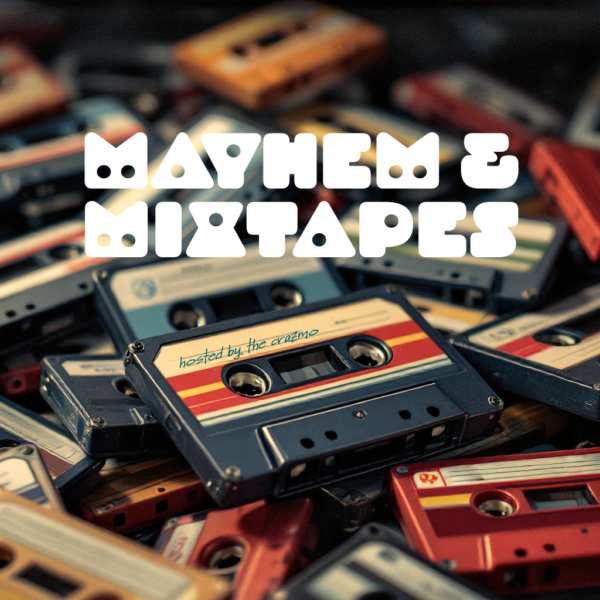 Mayhem & Mixapes
